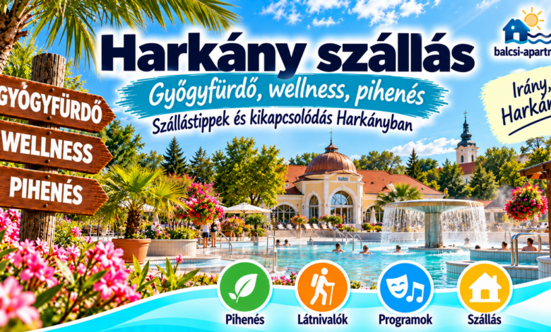 Harkány szállások – hol érdemes megszállni?