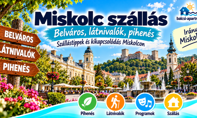 Miskolc szállások – hol érdemes megszállni?
