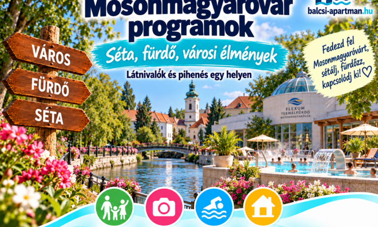 Mosonmagyaróvár programok és termálpihenés