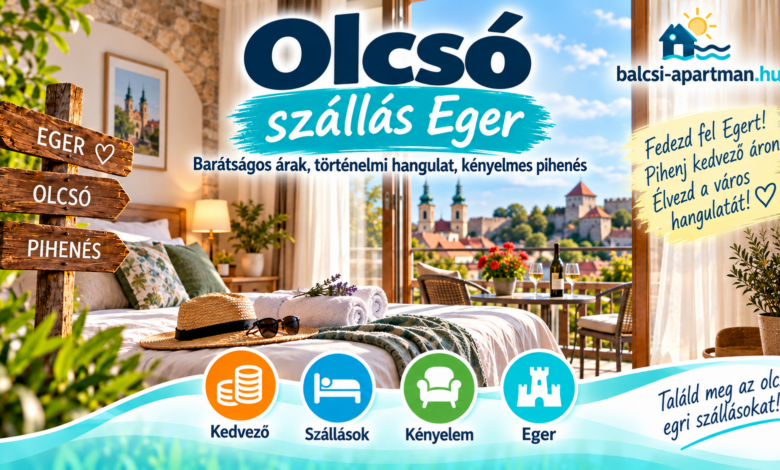 Olcsó szállás Eger városában városnéző pihenéshez
