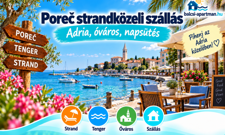 Poreč strandközeli szállás