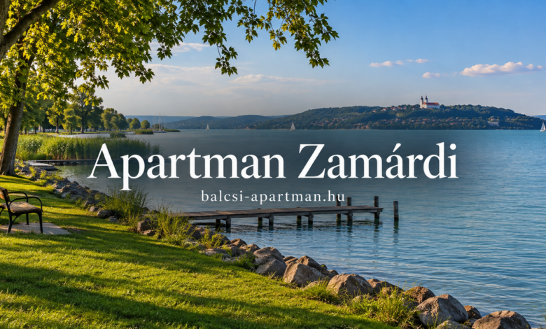 Apartman Zamárdi – választási útmutató