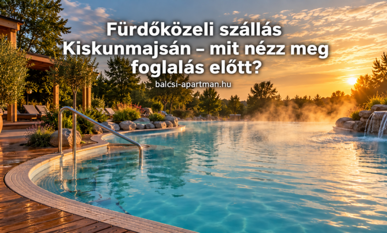 Fürdőközeli Kiskunmajsa