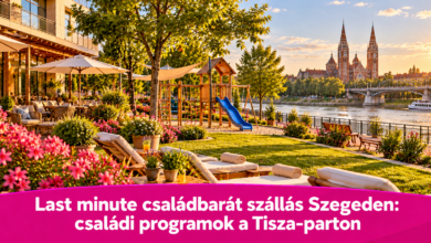 Last minute családbarát szállás Szegeden: családi programok a Tisza-parton