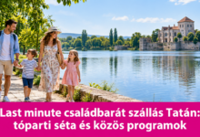 Last minute családbarát szállás Tatán: tóparti séta és közös programok