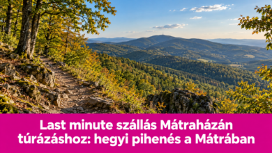 Last minute szállás Mátraházán túrázáshoz: hegyi pihenés a Mátrában