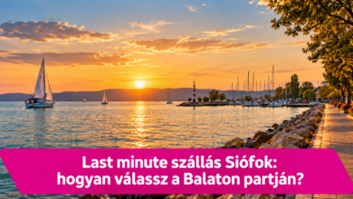 Last minute szállás Siófok: hogyan válassz a Balaton partján? – lastminute.com