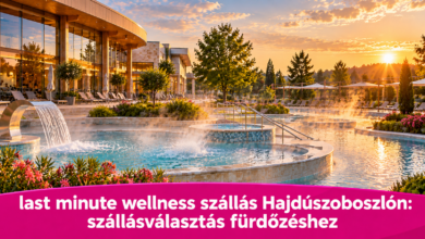 Last minute wellness szállás Hajdúszoboszlón: szállásválasztás fürdőzéshez