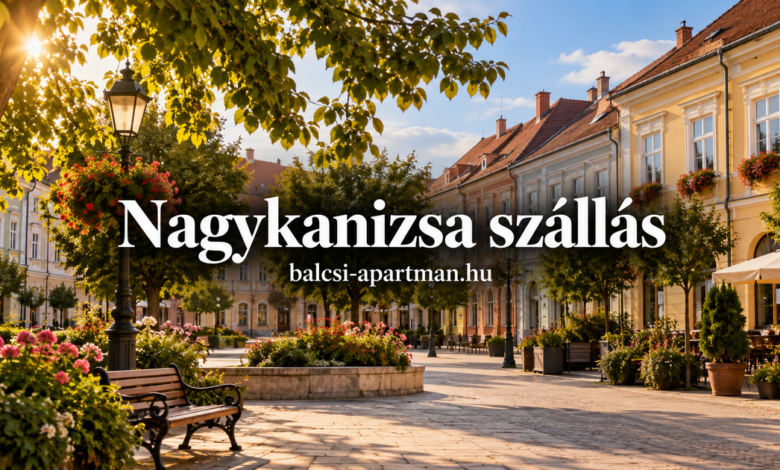 Nagykanizsa szállások – hol érdemes megszállni?