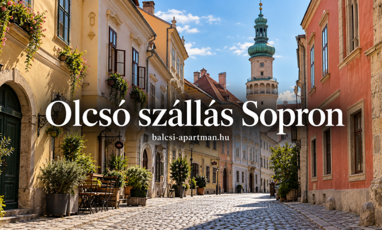 Olcsó szállás Sopron – választási útmutató